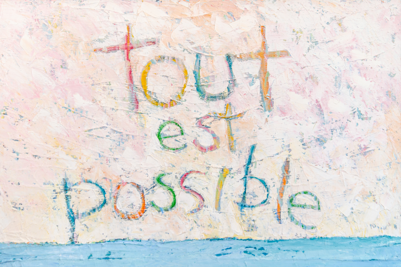 Tout est possible