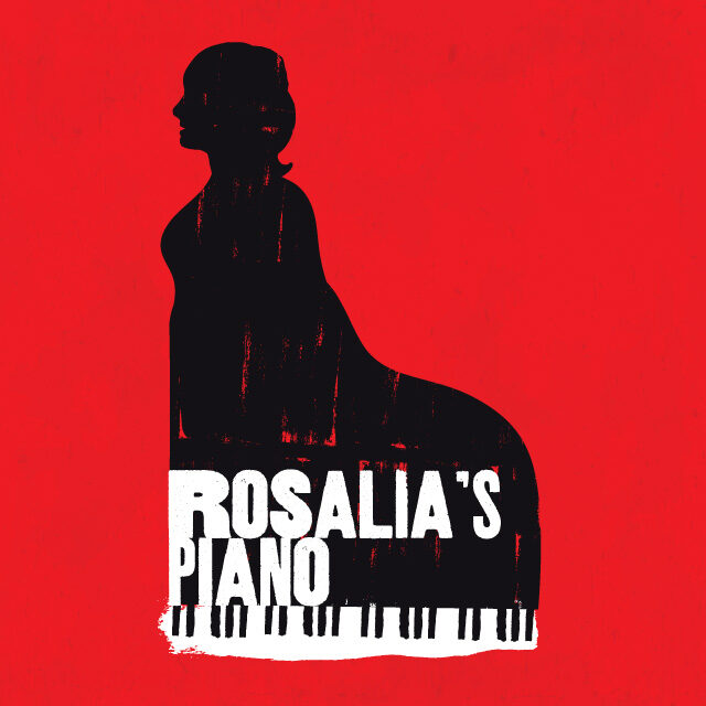 Rosalia’s Piano