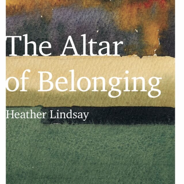 The cover for The Altar of Belonging by Heather Lindsay.