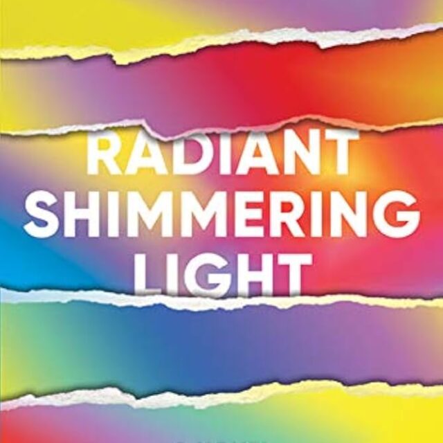 Radiant Shimmering Light by Sarah Selecky