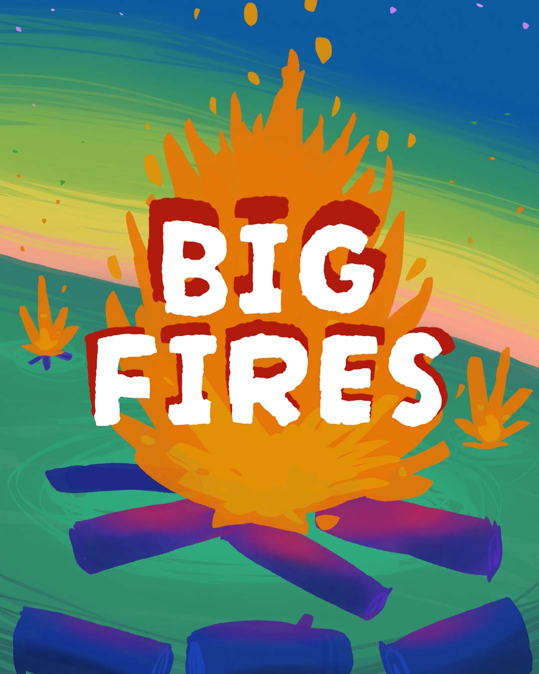 BIG FIRES