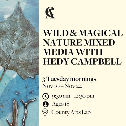 Wild & Magical Nature Mixed Media with Hedy Campbell