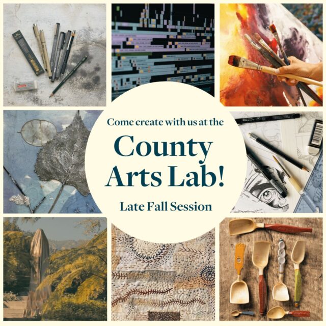 Late Fall 2026 at the County Arts Lab